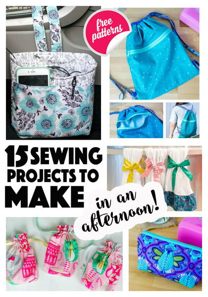 15 Easy Sewing Projects to Make in an Afternoon!
